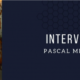 interview pascal mièvre